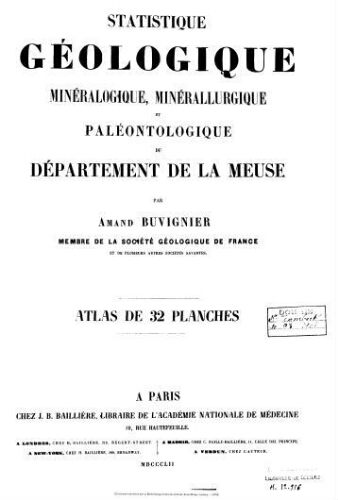 Statistique géologique minéralogique, minérallurgique et paléontologique du Département de la Meuse. Atlas de 32 planches