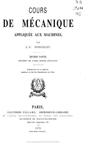 Cours de mécanique appliquée aux machines. Vol.2 : Mouvement des fluides, moteurs, ponts-levis