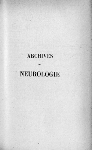 Archives de neurologie [3ème série, tome 02, n° 07-12] : revue mensuelle des maladies nerveuses et mentales